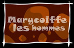 Mary coiffe les hommes � Nancy